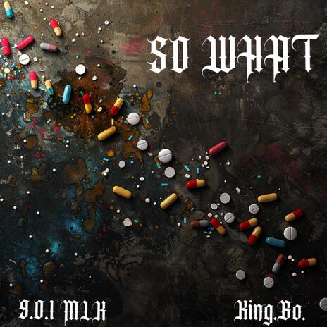 So What ft. King.Bo. | Boomplay Music