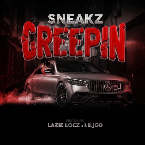 Creepin ft. Lazie locz & Lil Jgo | Boomplay Music