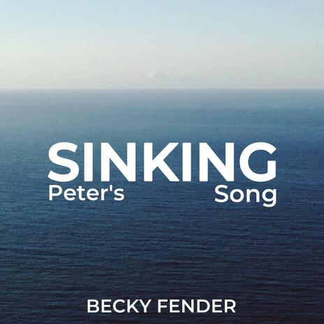 Sinking (Peter's Song) | Boomplay Music