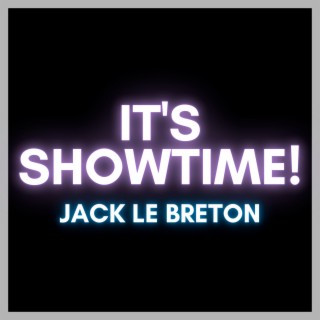 It's Showtime!