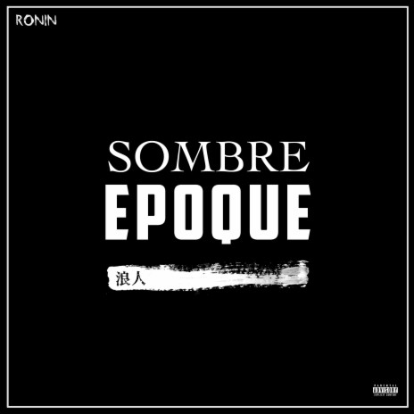 Sombre époque | Boomplay Music