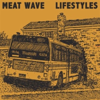 Meat Wave & Lifestyles Split