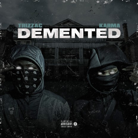 Demented ft. Trizzac | Boomplay Music