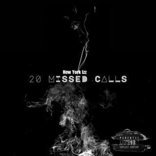 20 Missed Calls