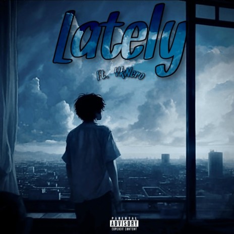 Lately ft. YkNero | Boomplay Music