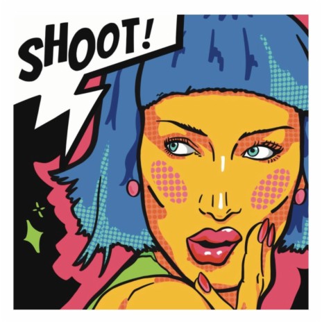 Shoot! | Boomplay Music