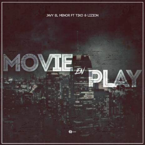 Movie en play ft. Tiko & Lizion | Boomplay Music