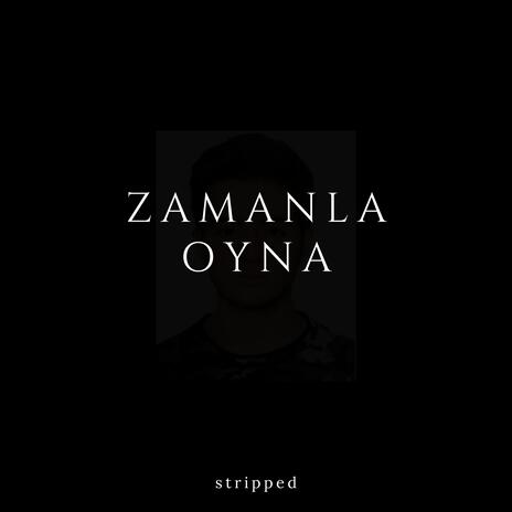 Zamanla Oyna | Boomplay Music