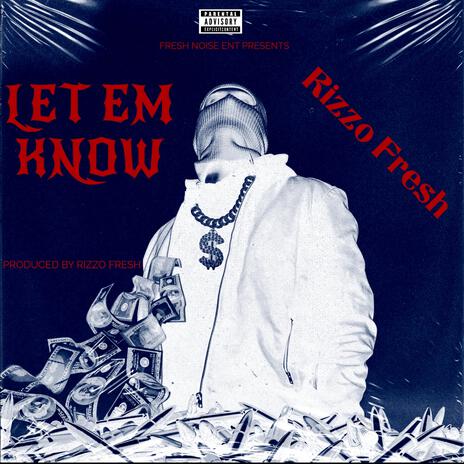 Let Em Know | Boomplay Music