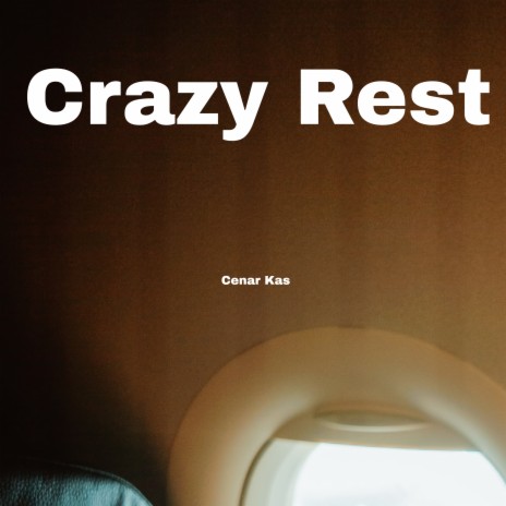 Crazy Rest 20 | Boomplay Music