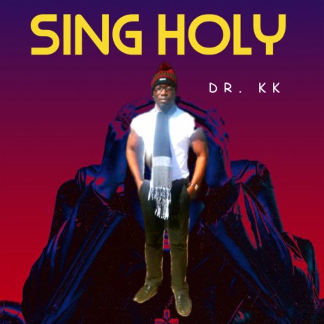 Sing Holy | Boomplay Music