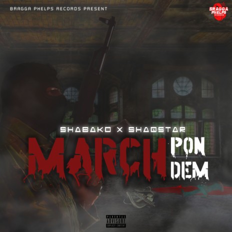 March Pon Dem ft. Shaqstar | Boomplay Music