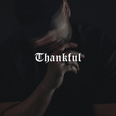 Thankful | Boomplay Music