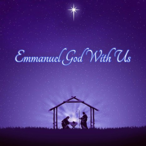 Emmanuel God with Us