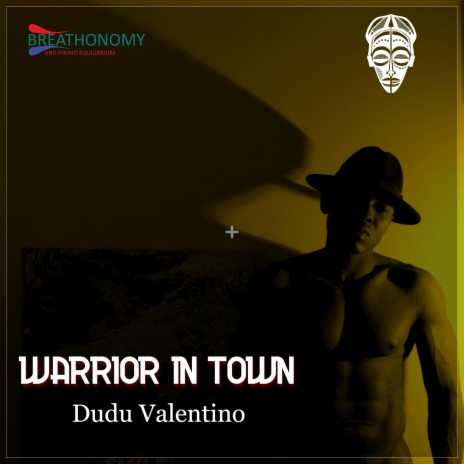 Warrior In Town | Boomplay Music