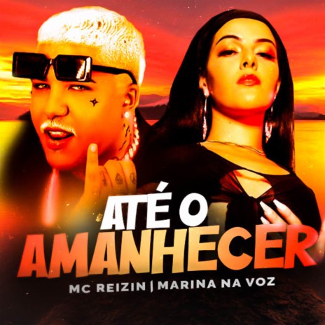 Até o Amanhecer (Remix Brega Funk) ft. Marina Na Voz | Boomplay Music