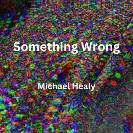 Something Wrong