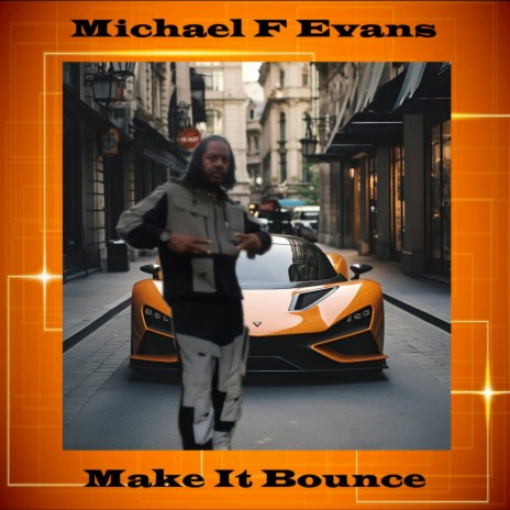 Make It Bounce | Boomplay Music