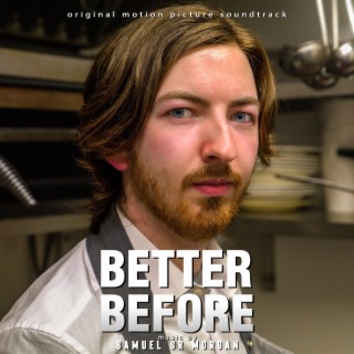 Better Before (Original Motion Picture Soundtrack)