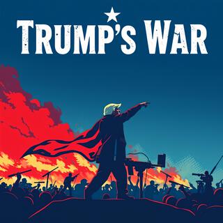 Trump's War