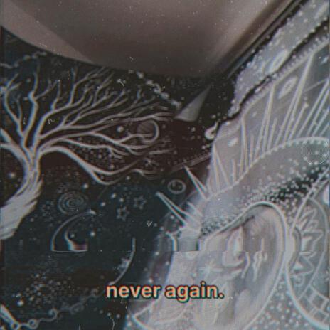 never again | Boomplay Music