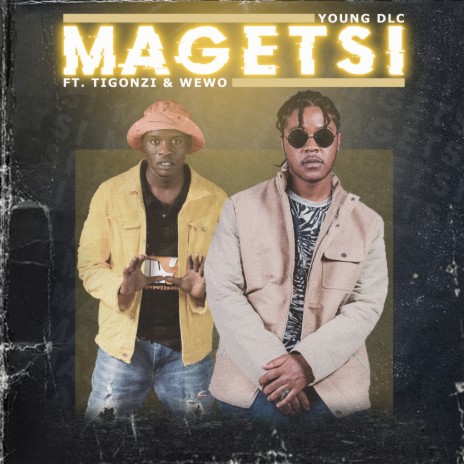 Magetsi ft. TiGonzi & Wewo | Boomplay Music
