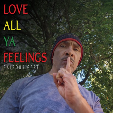 Love All Ya Feelings | Boomplay Music
