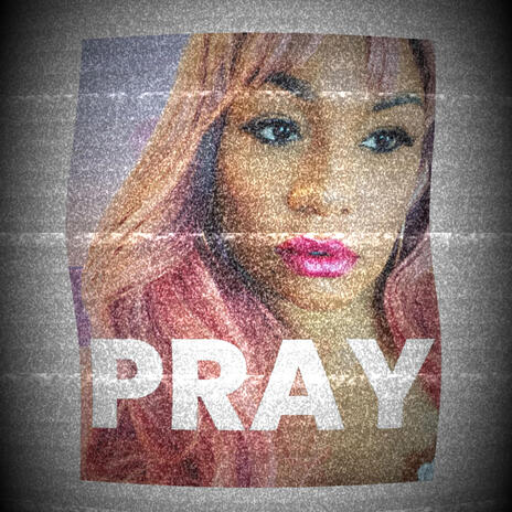 PRAY | Boomplay Music