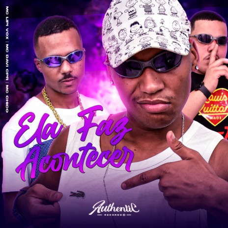 Ela Faz Acontecer ft. MC Davi CPR & DJ CHICO OFICIAL | Boomplay Music