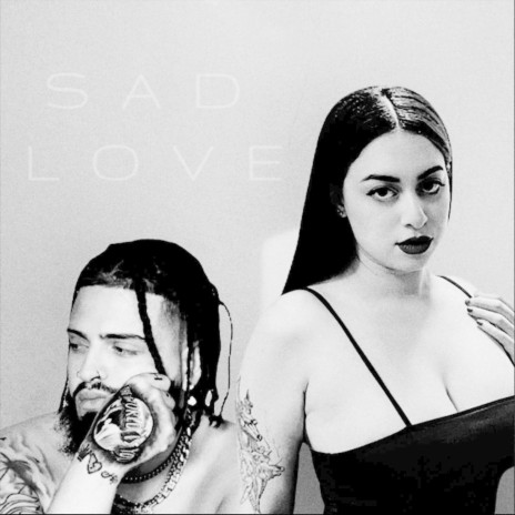 Sad Love ft. Kash Blak | Boomplay Music