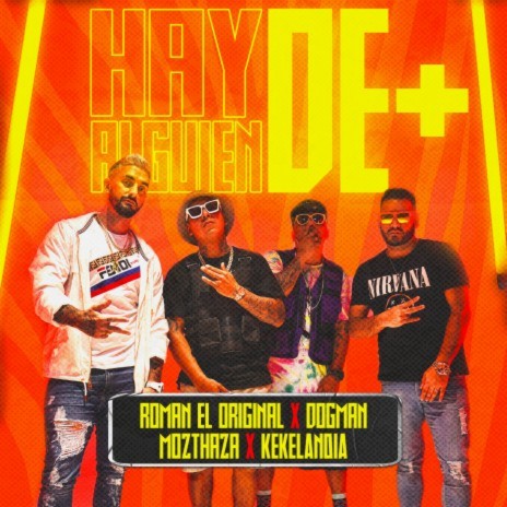 Hay Alguien De + ft. Mozthaza & Dogman | Boomplay Music