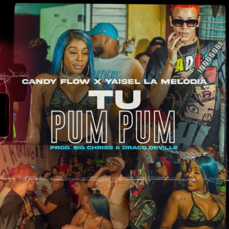 Tu Pum Pum ft. Yaisel LM | Boomplay Music