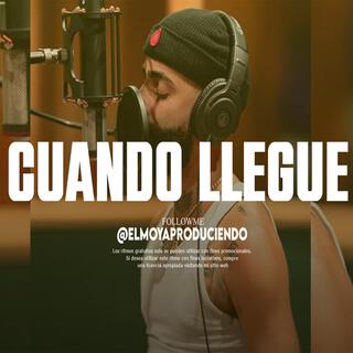 'Cuando Llegue' Pista Rap Desahogo