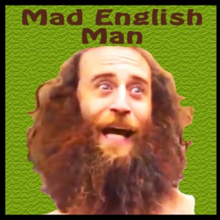 Mad Englishman