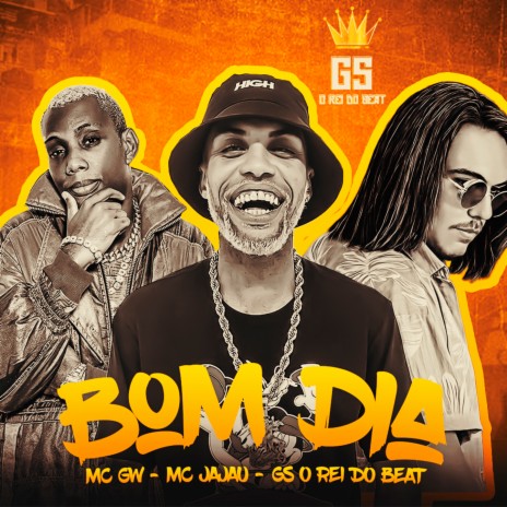 Bom dia (Levels) ft. Mc Gw & Mc Jajau | Boomplay Music