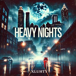 Heavy Nights