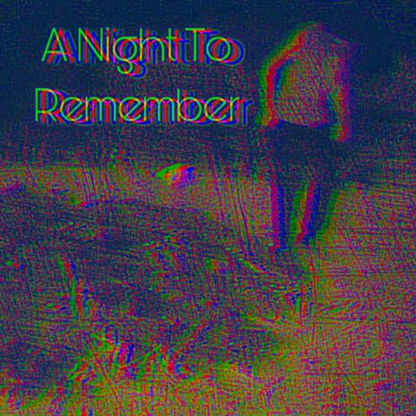 A Night To Remember | Boomplay Music