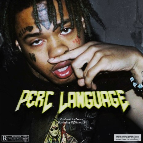 Perc Language ft. Slime Dollaz | Boomplay Music