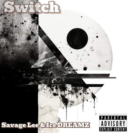 Switch ft. ICE DREAMZ | Boomplay Music