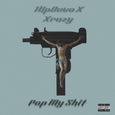 Pop My Shit ft. Xrazy | Boomplay Music