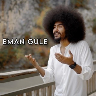 EMAN GULE (Şexani - Delilo)