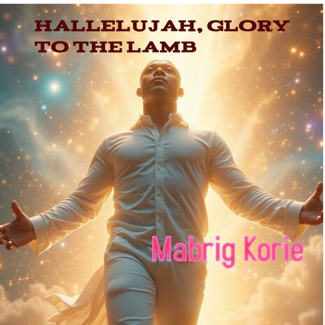 Hallelujah, Glory to the Lamb | Boomplay Music