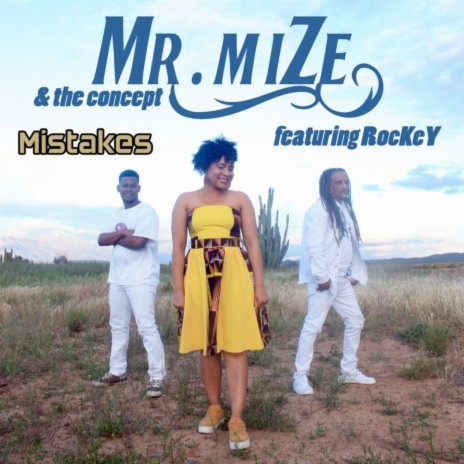Mistakes ft. Mr. Mize & Rockey | Boomplay Music