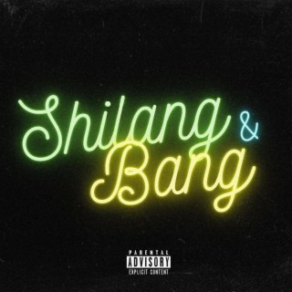 Shilang & Bang