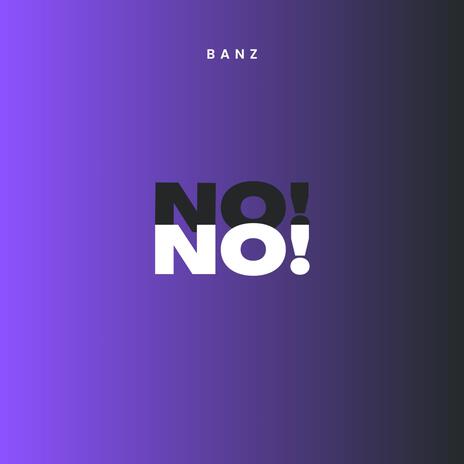 NO! | Boomplay Music