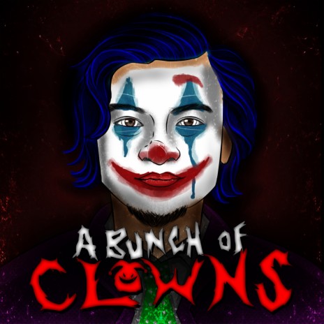 A Bunch of Clowns | Boomplay Music