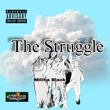 The Struggle | Boomplay Music