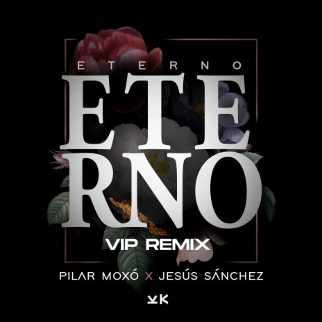 Eterno (VIP Remix) ft. Jesus Sanchez | Boomplay Music