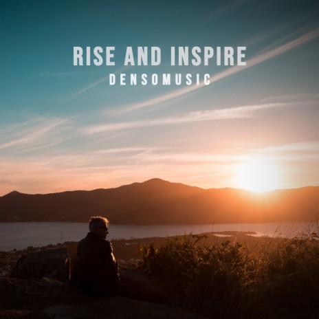 Rise And Inspire