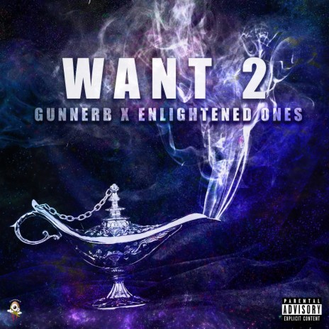 Want 2 ft. Enlightened Ones | Boomplay Music